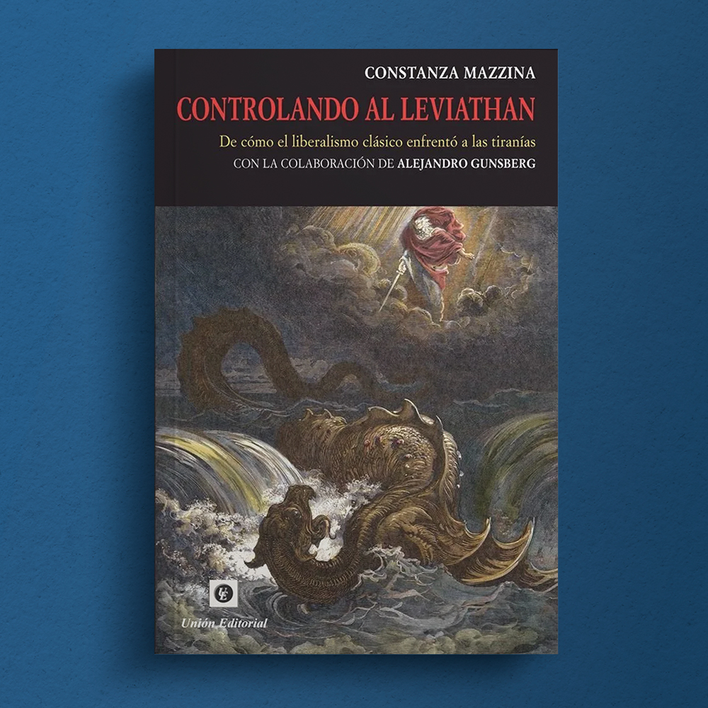 Controlando al leviathan: De como el liberalismo clásico enfrento a las tiranías - Imagen 2