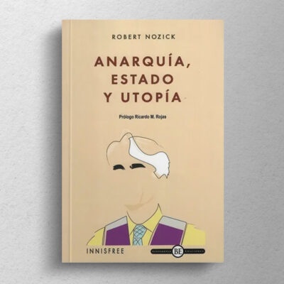 Anarquía, Estado Y Utopía - Imagen 2