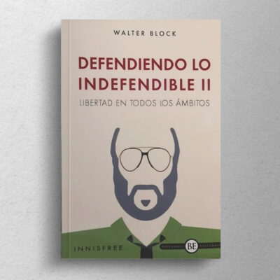 Defendiendo lo indefendible II: Libertad en todos los Ámbitos - Imagen 2
