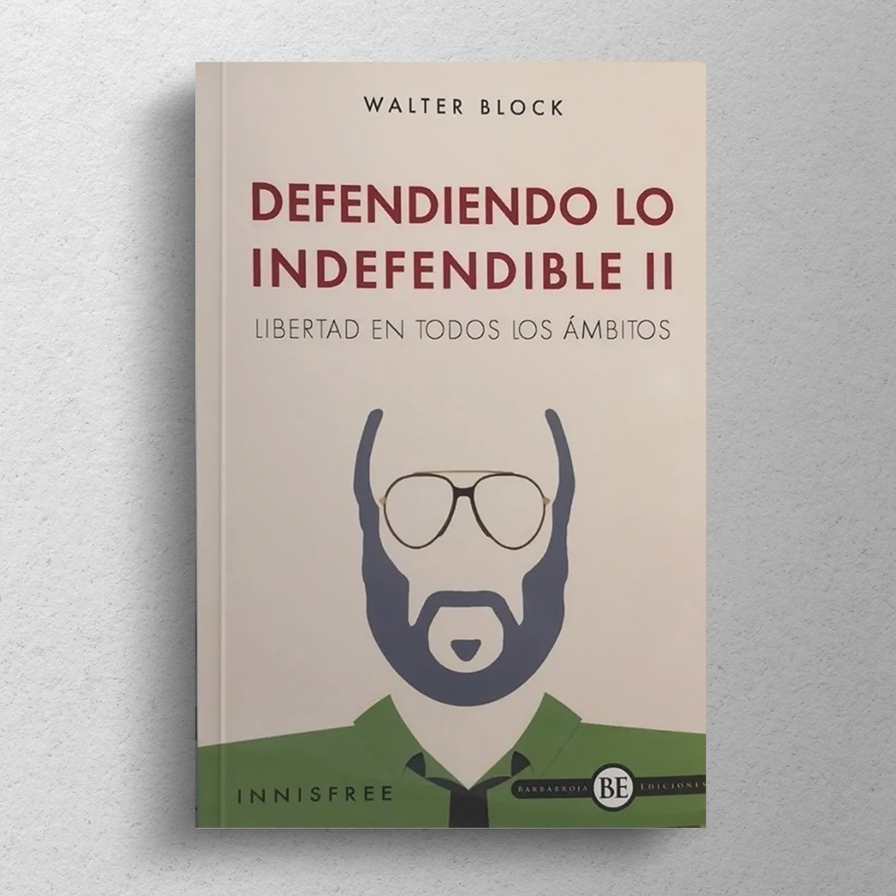 Defendiendo lo indefendible II: Libertad en todos los Ámbitos - Imagen 2