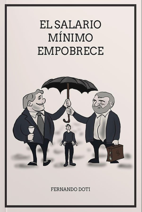 El salario mínimo empobrece