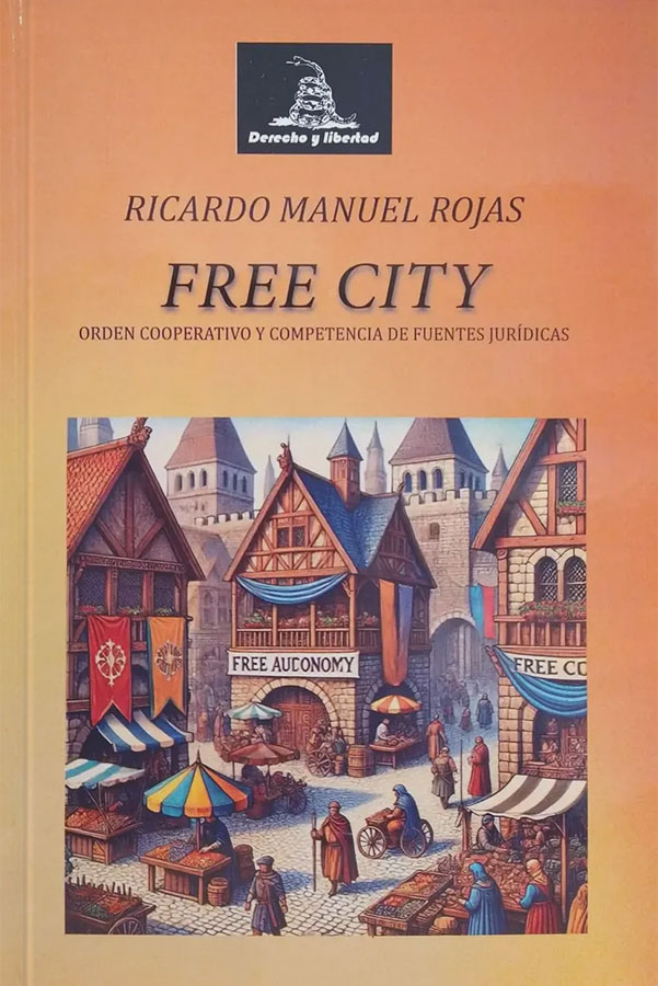 Free city: Orden cooperativo y competencia de fuentes jurídicas