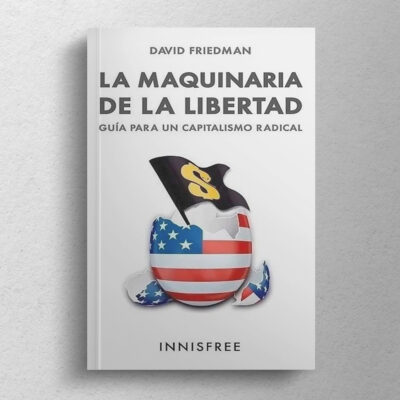 La maquinaria de la libertad: Guía para un capitalismo radical - Imagen 2
