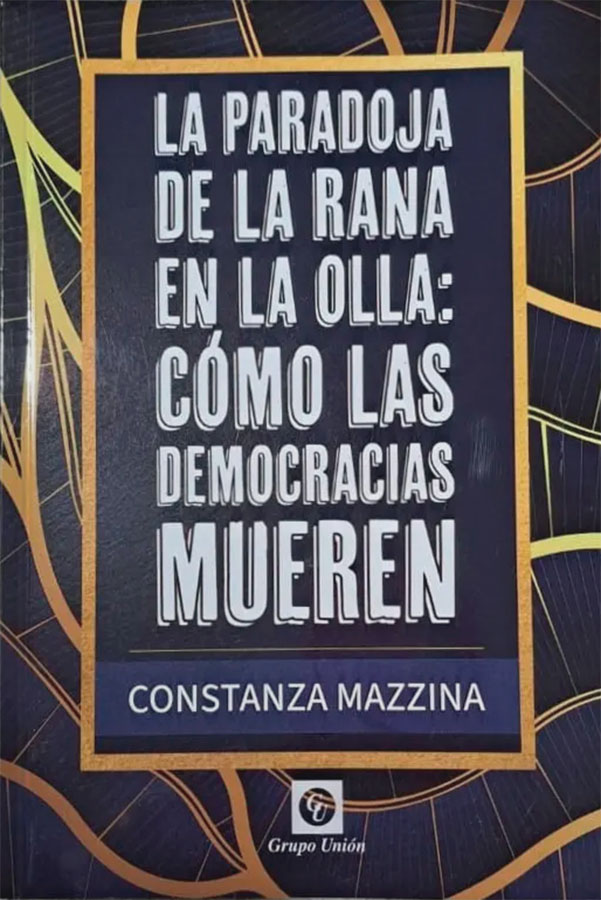 La paradoja de la rana en la olla: Cómo las democracias mueren