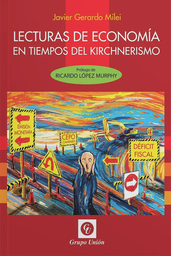 Lecturas de Economía en Tiempos del Kirchnerismo
