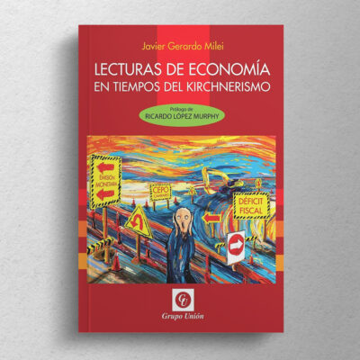 Lecturas de Economía en Tiempos del Kirchnerismo - Imagen 2