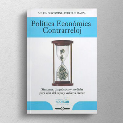 Política económica contrarreloj: Síntomas diagnóstico y mes para salir del cepo y volver a crecer - Imagen 2