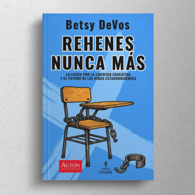 Rehenes nunca más: La lucha por la libertad educativa y el futuro de los niños estadounidenses - Imagen 2