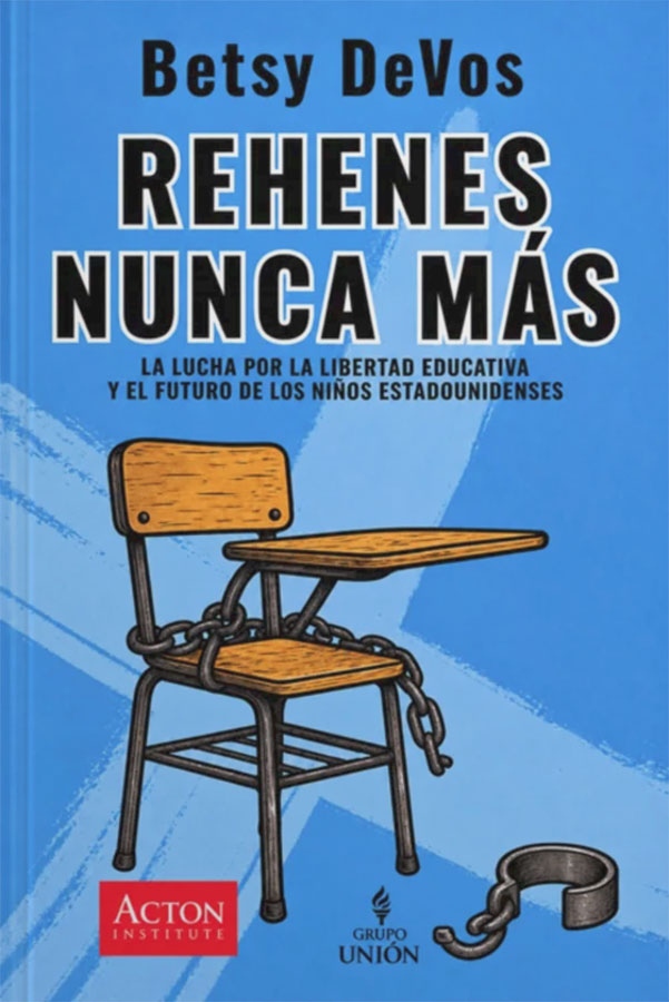 Rehenes nunca más: La lucha por la libertad educativa y el futuro de los niños estadounidenses