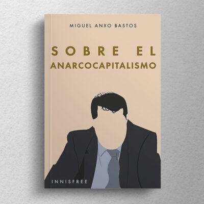 Sobre el anarcocapitalismo - Imagen 2