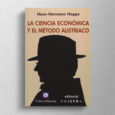 La ciencia económica y el método austriaco - Imagen 3