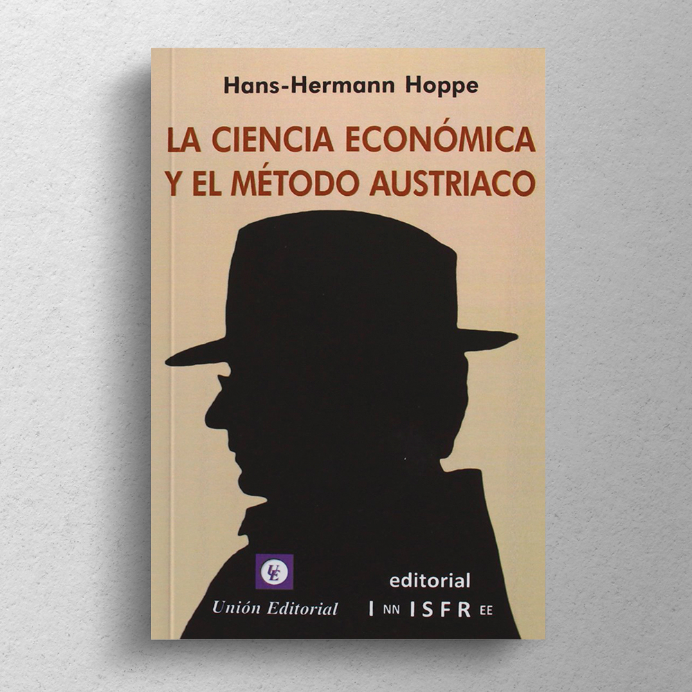 La ciencia económica y el método austriaco - Imagen 3