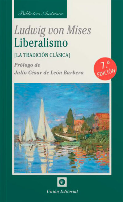 Liberalismo: La tradición clásica (7ma Edición)