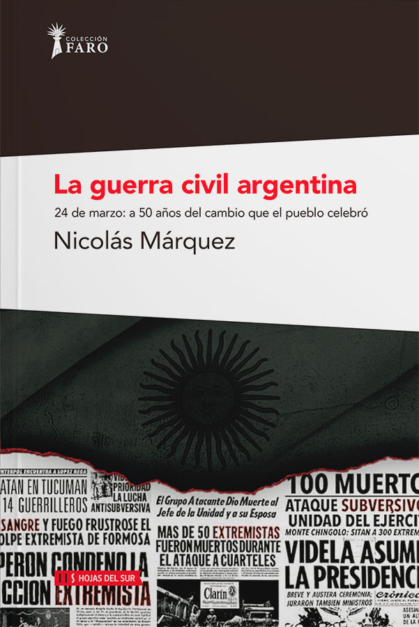 La guerra civil Argentina: a 50 años del cambio que el pueblo celebró