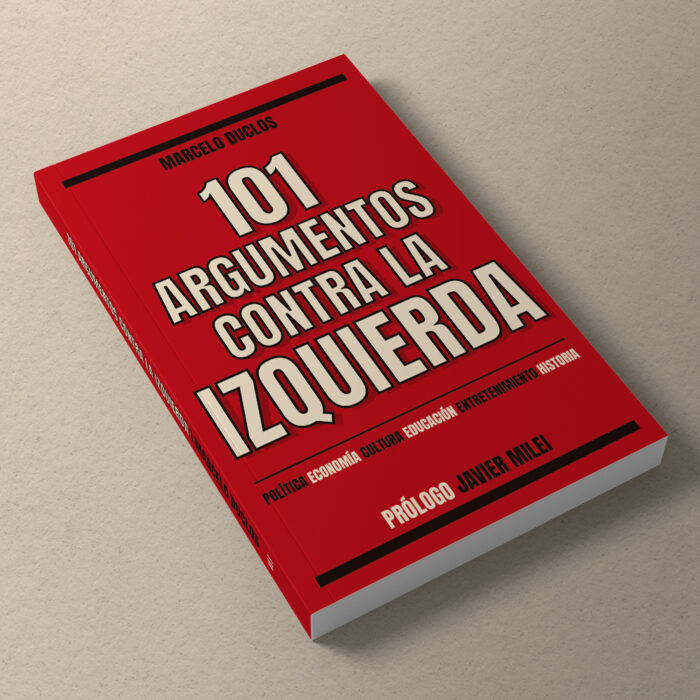 101 Argumentos contra la izquierda: Política, economía, cultura, educación, entretenimiento, historia - Imagen 3