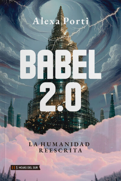 Babel 2.0: La humanidad reescrita