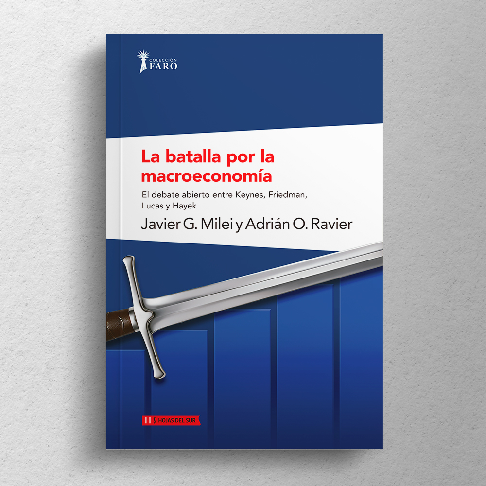 La batalla por la macroeconomia: El debate entre Keynes, Friedman, Lucas y Hayek - Imagen 2