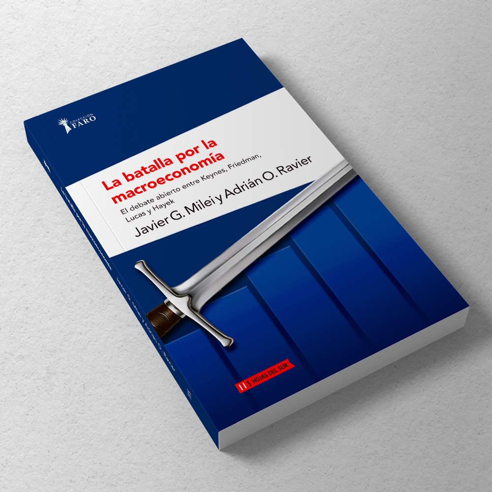 La batalla por la macroeconomia: El debate entre Keynes, Friedman, Lucas y Hayek - Imagen 3