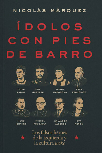 Ídolos con pies de barro: Los falsos héroes de la izquierda y la cultura woke