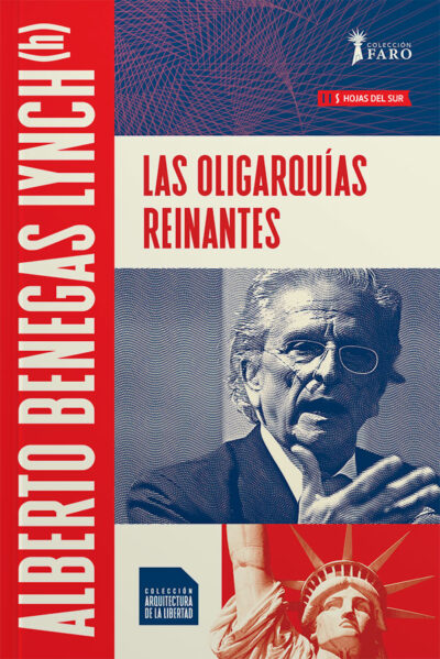 Las oligarquías reinantes